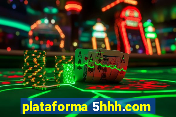 plataforma 5hhh.com